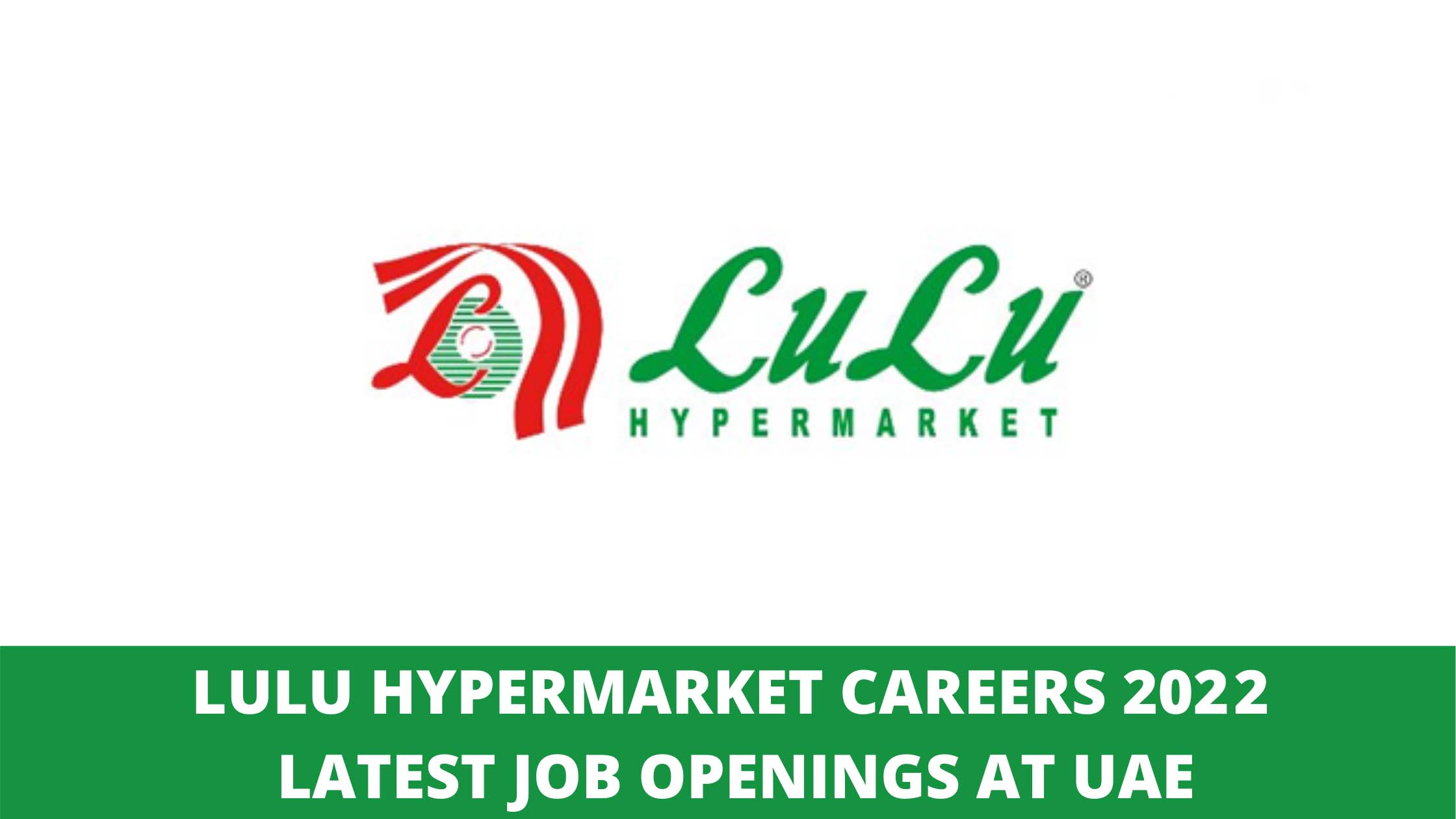 Lulu Hypermarket Jobs DubaiUAEQatarKSAOmanKuwait Daily Reports
