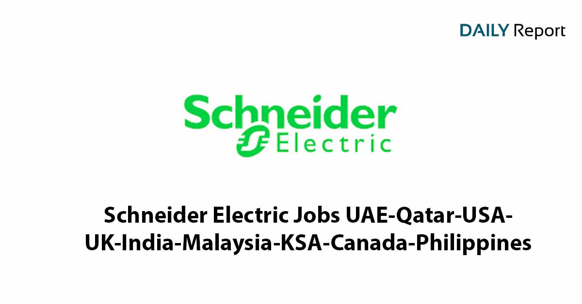Schneider Electric Jobs 2022 Daily Reports Online